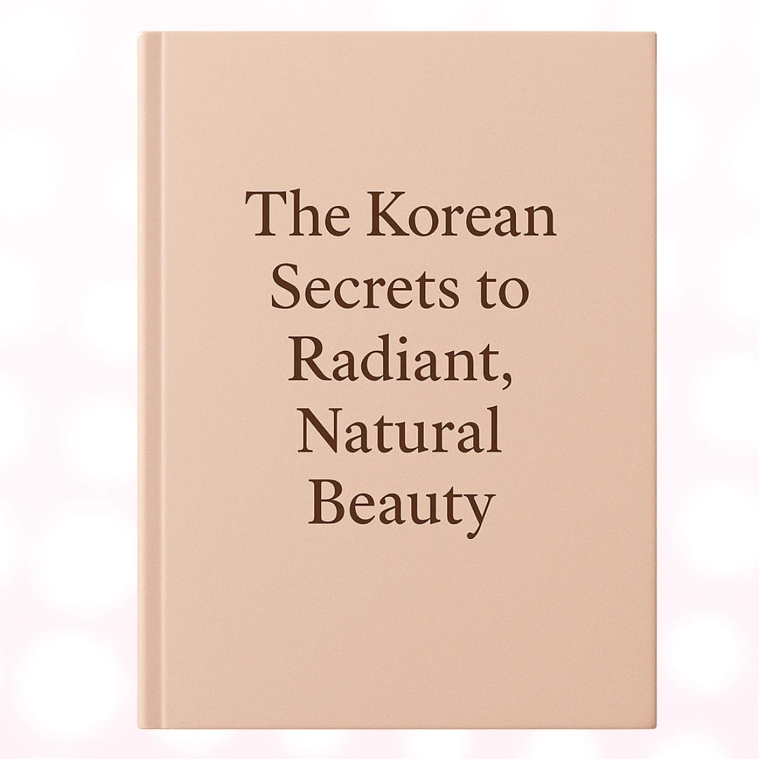 The Korean Secrets to Radiant, Natural Beauty